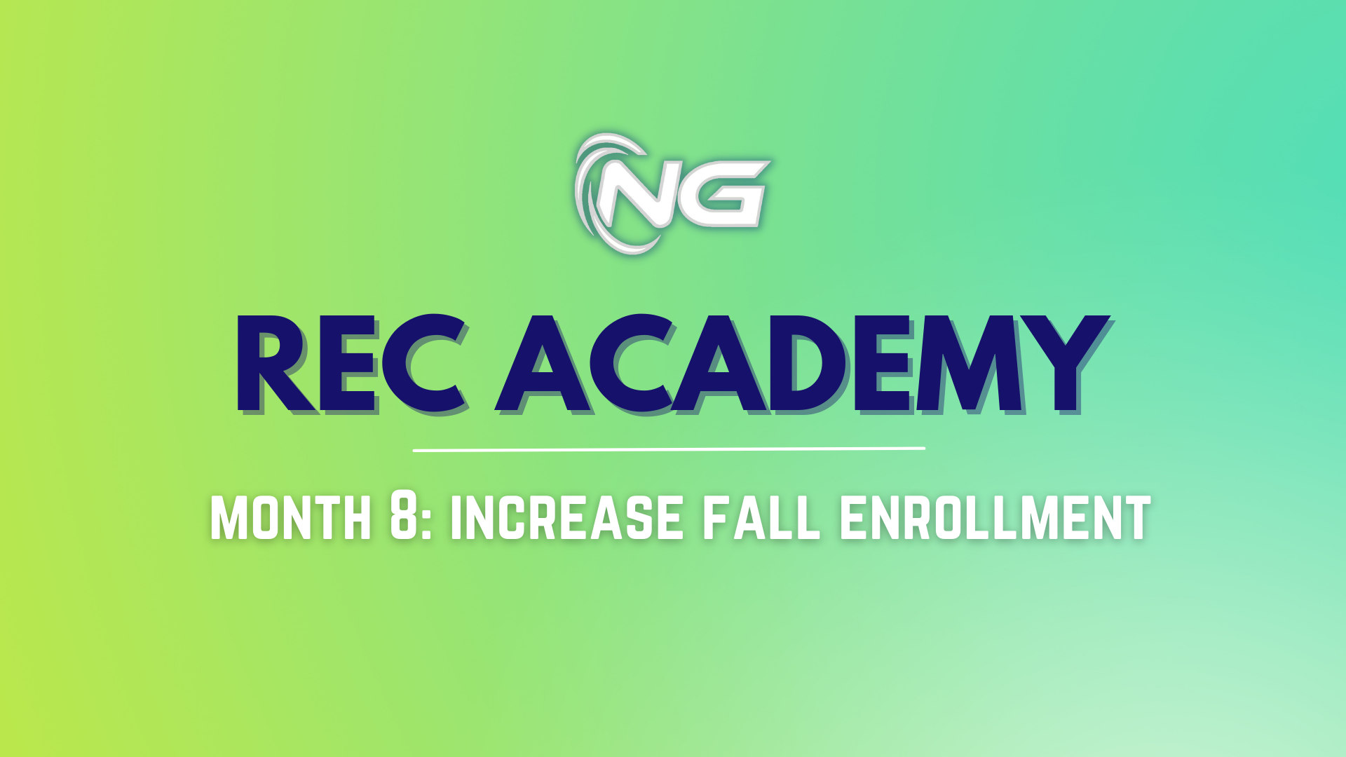 Rec Academy: Increase Your Fall Enrollments